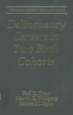 DELINQUENCY CAREERS IN TWO BIRTH COHORTS