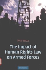 THE IMPACT OF HUMAN RIGHTS LAW ON ARMED FORCES