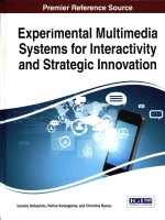 Experimental multimedia systems for interactivity and strategic innovation