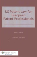 US PATENT LAW FOR EUROPEAN PATENT PROFESSIONALS