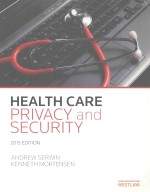 HEALTH CARE PRIVACY AND SECURITY 2013 EDITION