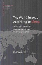 The World in 2020 According to China Chinaese Foreign Policy Elites Discuss Emerging Trends in Inte