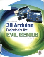 30 Arduino projects for the evil genius Second Edition