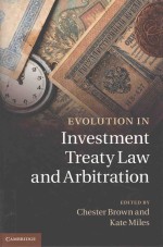 EVOLUTION IN INVESTMENT TRAETY LAW AND ARBITRATION