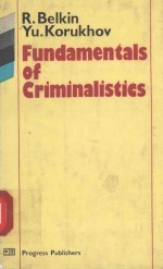 FUNDAMENTALS OF CRIMINALISTICS