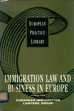 EUROPEAN PRACTICE LIBRARY IMMIGRATION LAW AND BUSINESS IN EUROPE