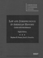 LAW AND JURISPRUDENCE IN AMERICAN HISTORY CASES AND MATERIALS