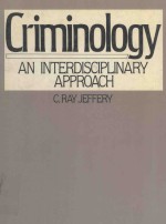 CRIMINOLOGY AN INTERDISCIPLINARY APPROACH