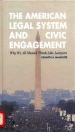 THE AMERLCAN LEGAL SYSTEM AND CIVIC ENGAGEMENT