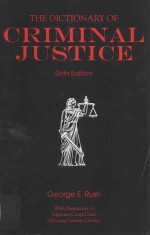 THE DICTIONRY OF CRIMINAL JUSTICE