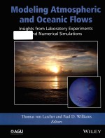 Modeling atmospheric and oceanic flows: insights from laboratory experiments and numerical simulatio