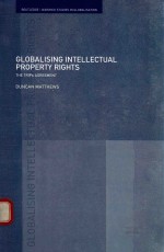 GLOBALISING INTELLECTUAL PROPERTY RIGHHTS THE TRIPS AGREEMENT