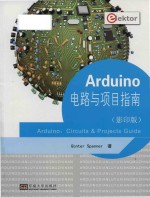 Arduino: circuits and projects guide = Arduino 电路与项目指南 (影印版)