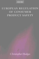 EUROPEAN REGULATION OF CONSUMER PRODUCT SAFETY