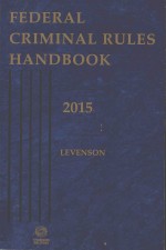 FEDERAL CRIMINAL RULES HANDBOOK