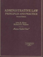 ADMINISTRATIVE LAW PRINCIPLES AND PRACTICE