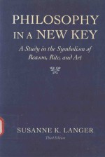 PHILOSOPHY IN A NEW KEY ASTUDY IN THE SYMBOLISM OF REASON RITE AND ART