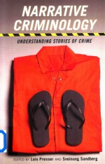 Narrative Criminology Understanding Stories of Crime