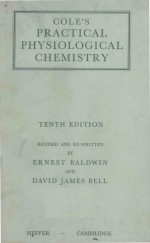 COLE'S PRACTICAL PHYSIOLOGICAL CHEMISTRY TENTH EDITION