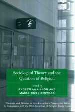 Sociological Theory And The Question Of Religion