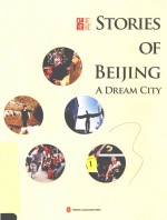 STORIES OF BEIJING A DREAM CITY