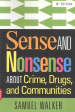 SENSE AND NONSENSE ABOUT CRIME