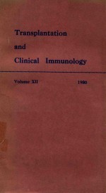 TRANSPLANTATION AND CLINICAL IMMUNOLOGY VOLUME XII