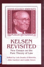 Kelsen Revisited New Essays on the Pure Theory of Law