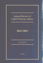 Annual Review Of United Nations Affairs 2012/2013 Volume IV