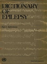 DICTIONARY OF EPILEPSY PART I:DEFINITIONS