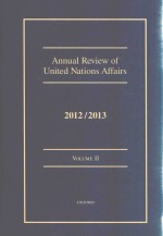 Annual Review Of United Nations Affairs 2012/2013 Volume II