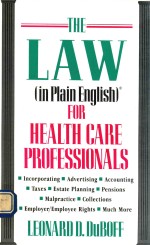 THE LAW(IN PLAIN ENGLISH) FOR HEALTH CARE PROFESSIONALS