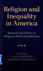 RELIGION AND INEQUALITY IN AMERICA RESEARCH AND THEORY ON RELIGION'S ROLE IN STRATIFICATION