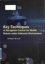 key techniques of navigation control for mobile robots under unknown environment