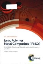 Ionic polymer metal composites (IPMCs) smart multi-functional materials and artificial muscles Volum