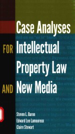 CASE ANALYSES FOR INTELLECTUAL PROPERTY LAW AND NEW MEDIA