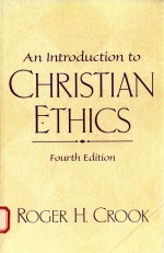 AN INTRODUCTION TO CHRISTIAN ETHICS