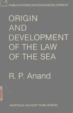 ORIGIN AND DEVELOPMENT OF THE LAW OF THE SEA HISTORY OF INTERNATIONAL LAW REVISITED