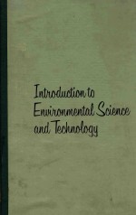 INTRODUCTION TO ENVIRONMENTAL SCIENCE AND TECHNOLOGY