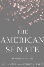 THE AMERICAN SENTE AN INSIDER'S HISTORY