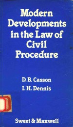 MODERN DEVELOPMENTS IN THE LAW OF CIVIL PROCEDURE