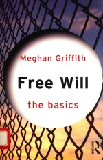 FREE WILL THE BASICS