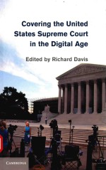 COVERING THE UNITED STATES SUPREME COURT IN THE DIGITAL AGE