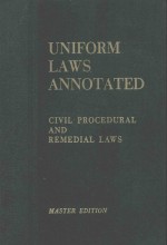 UNIFORM LAWS ANNOTATED CIVIL PROCEDURAL AND REMEDIAL LAWS