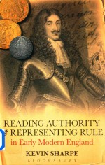 Reading Authority And Representing Rule In Early Modern England