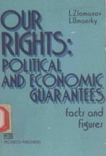 OUR RIGHTS:POLITICAL AND ECONOMIC GUARANTEES FACTS AND FIGRES