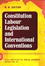 CONSTITUTION LABOUR LEGISLATION AND INTERNATIONAL COVENTIONS