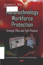 Nanotechnology workforce protection strategic plan and safe practices