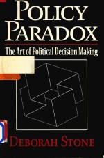 Policy Paradox:The Art Of Political Decision Making