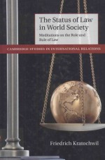 THE STATUS OF LAW IN WOEID SOCIETY MEDITATIONS ON THE ROIE AND RUIE OF LAW